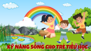 ky-nang-song-cho-tre-tieu-hoc
